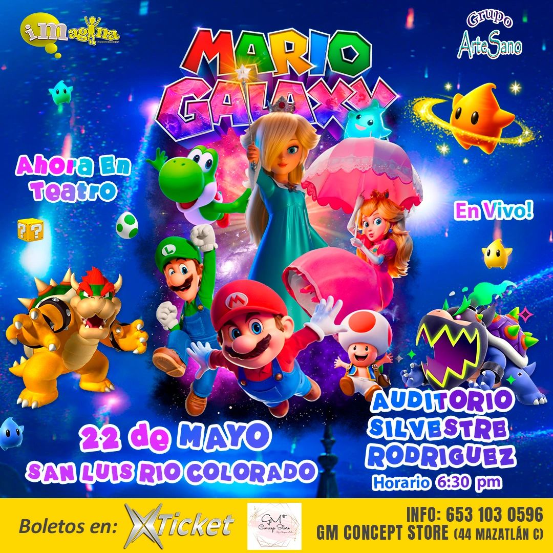 Mario Galaxy Ahora en Teatro — San Luis Río Colorado